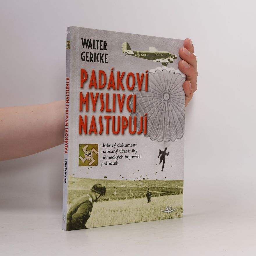 Walter Gericke Padákoví myslivci nastupují