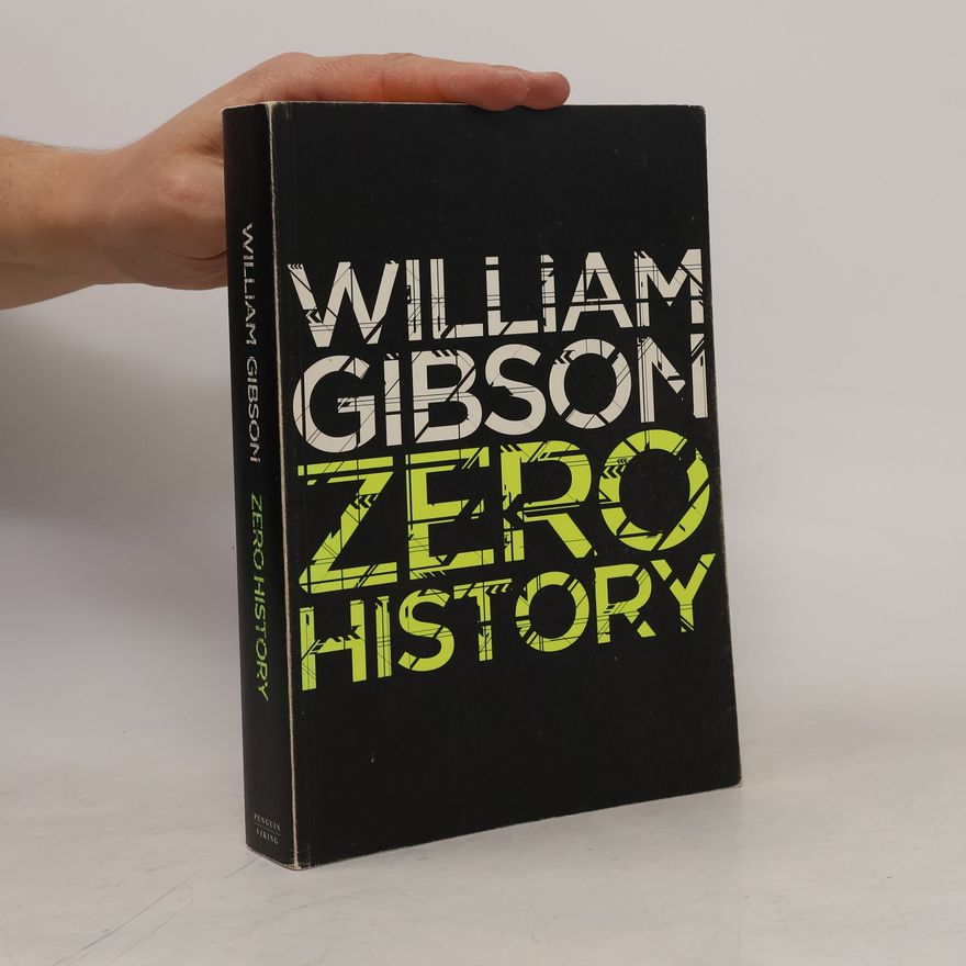 William Gibson Zero History