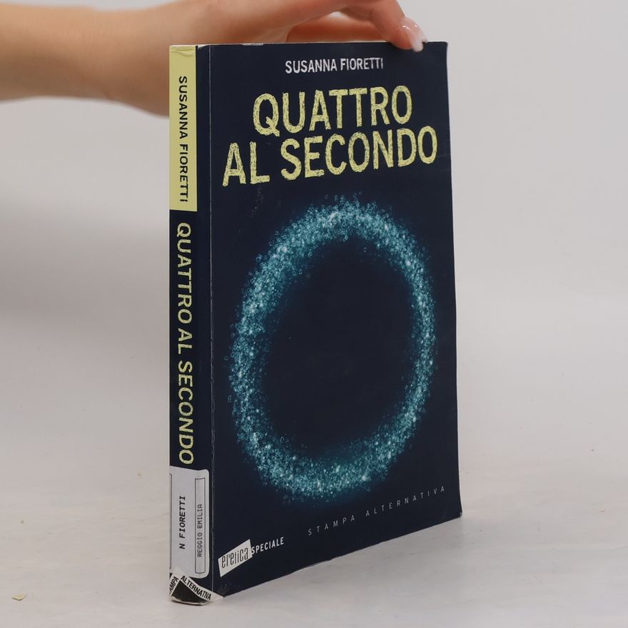 Susanna Fioretti Quattro al secondo: Erelíca Speciale