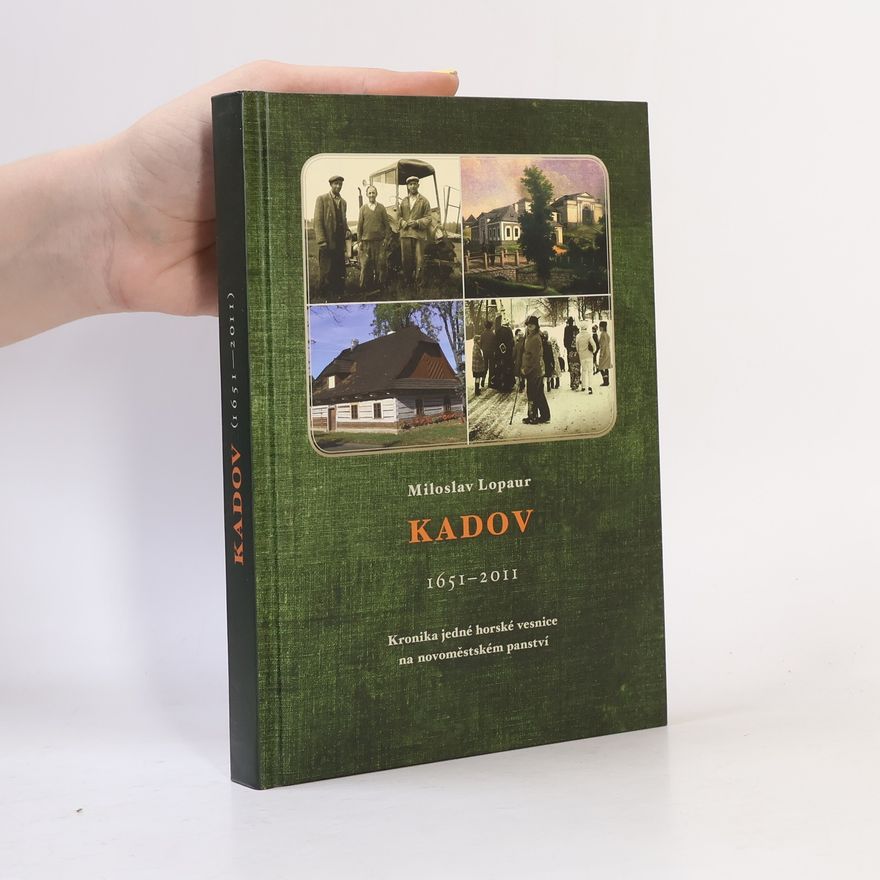 Miloslav Lopaur Kadov 1651-2001