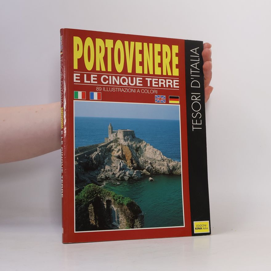 Various authors Portovenere e le Cinque Terre 89 illustrazioni a colori Tesori d'Italia