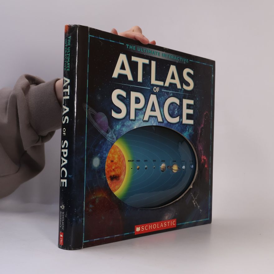 Robin Scagell The Ultimate Interactive Atlas of Space