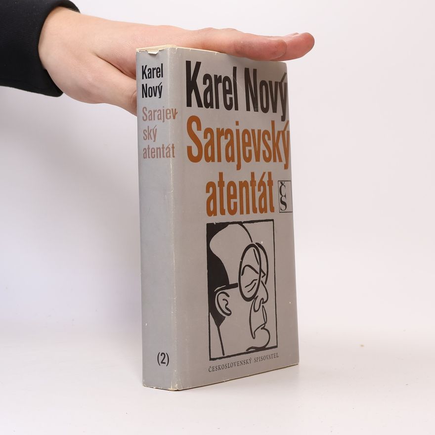 Karel Nový Sarajevský atentát
