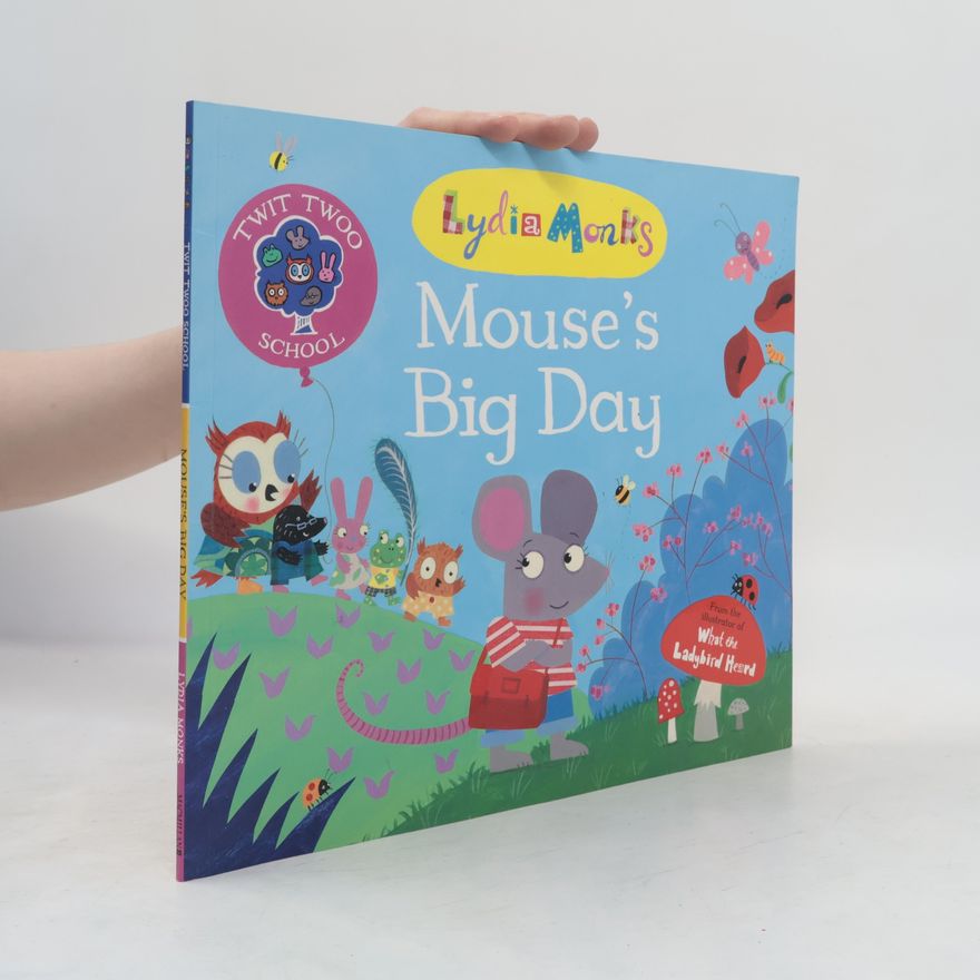 Lydia Monks Mouse's Big Day