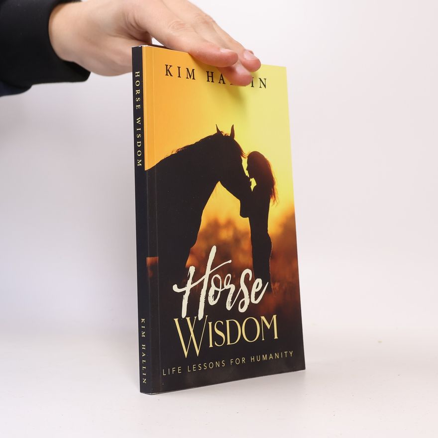 Kim Hallin Horse Wisdom