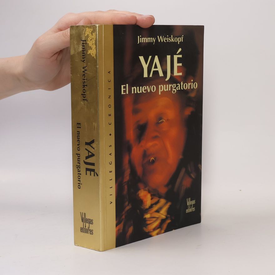 Jimmy Weiskopf Villagas Crónica: Yaje