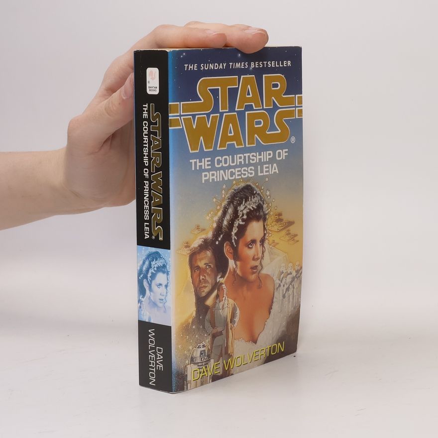 Dave Wolverton Star Wars: The Courtship of Princess Leia