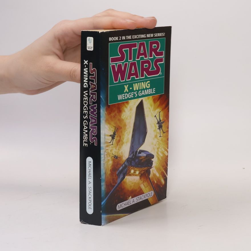 Michael A. Stackpole Star Wars: X-Wing - 2: Star Wars