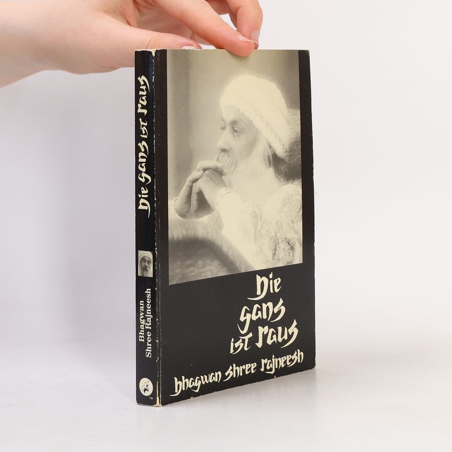 Osho Rajneesh Die Gans ist raus