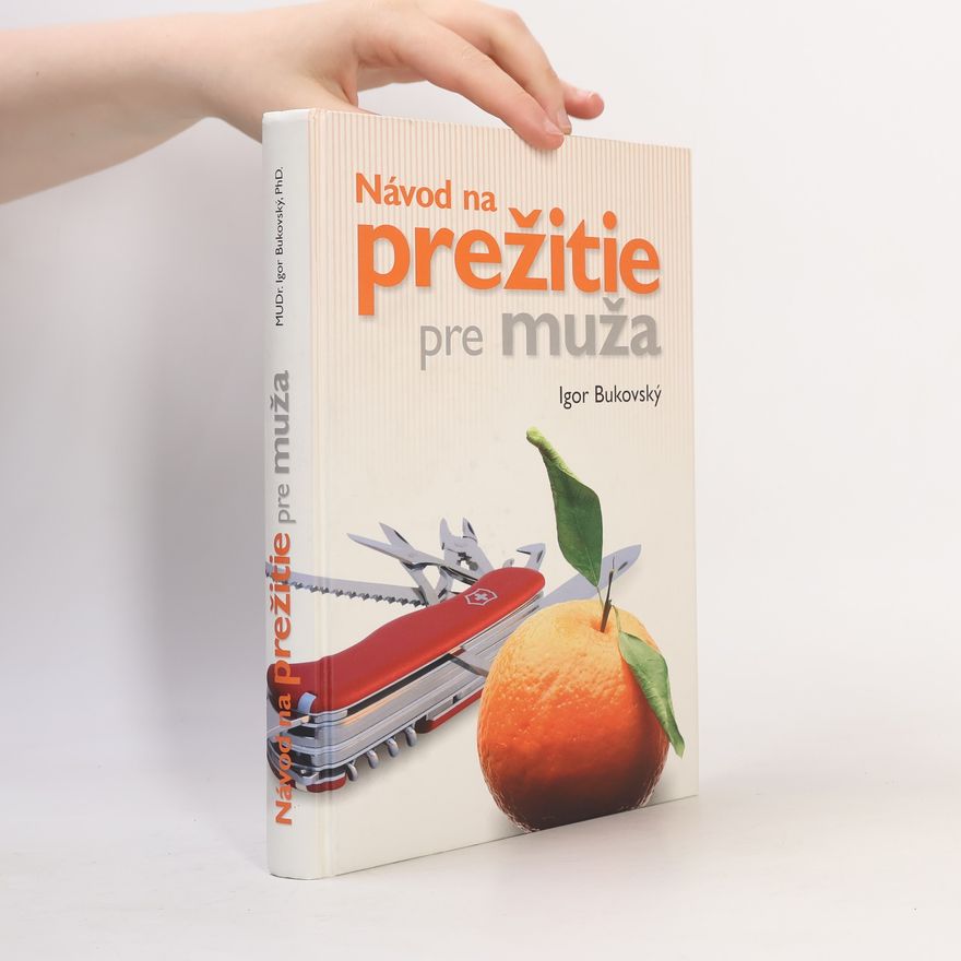 Igor Bukovský Návod na prežitie pre muža