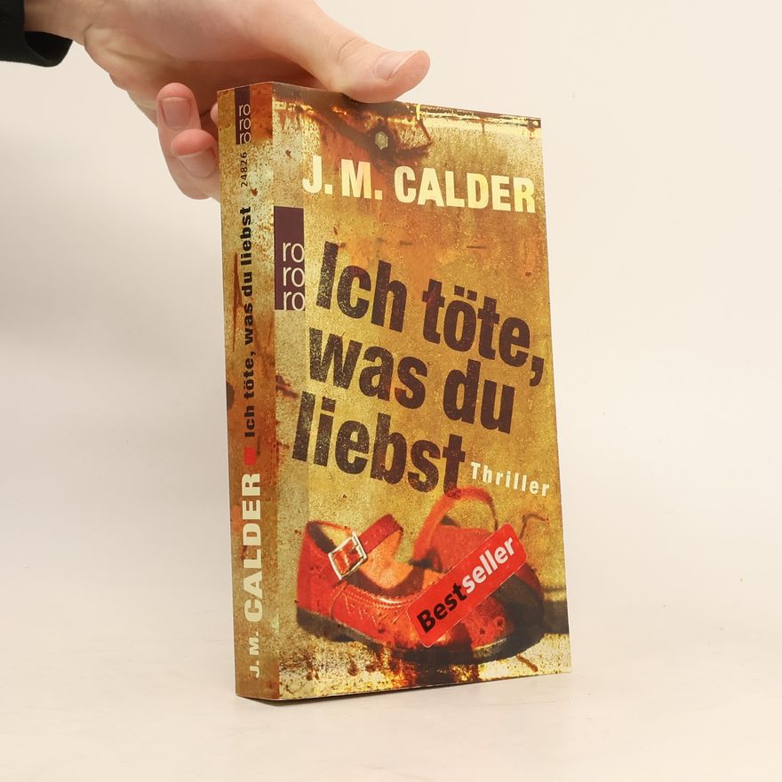 J. M. Calder Ich töte, was du liebst