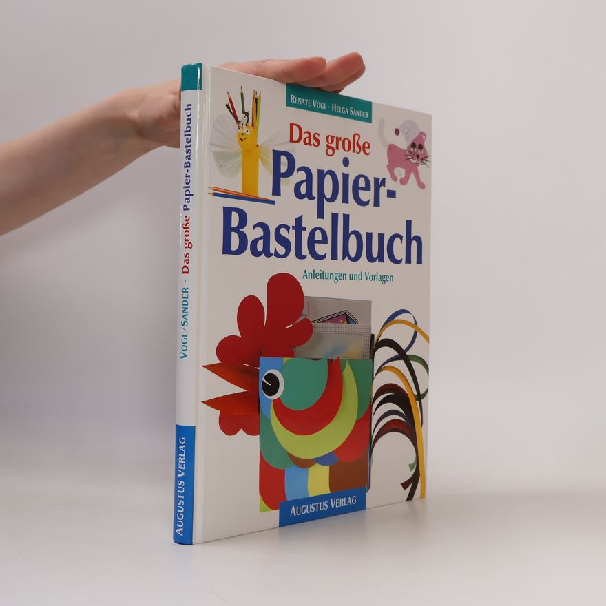 Renate Vogl Das grosse Papierbastelbuch