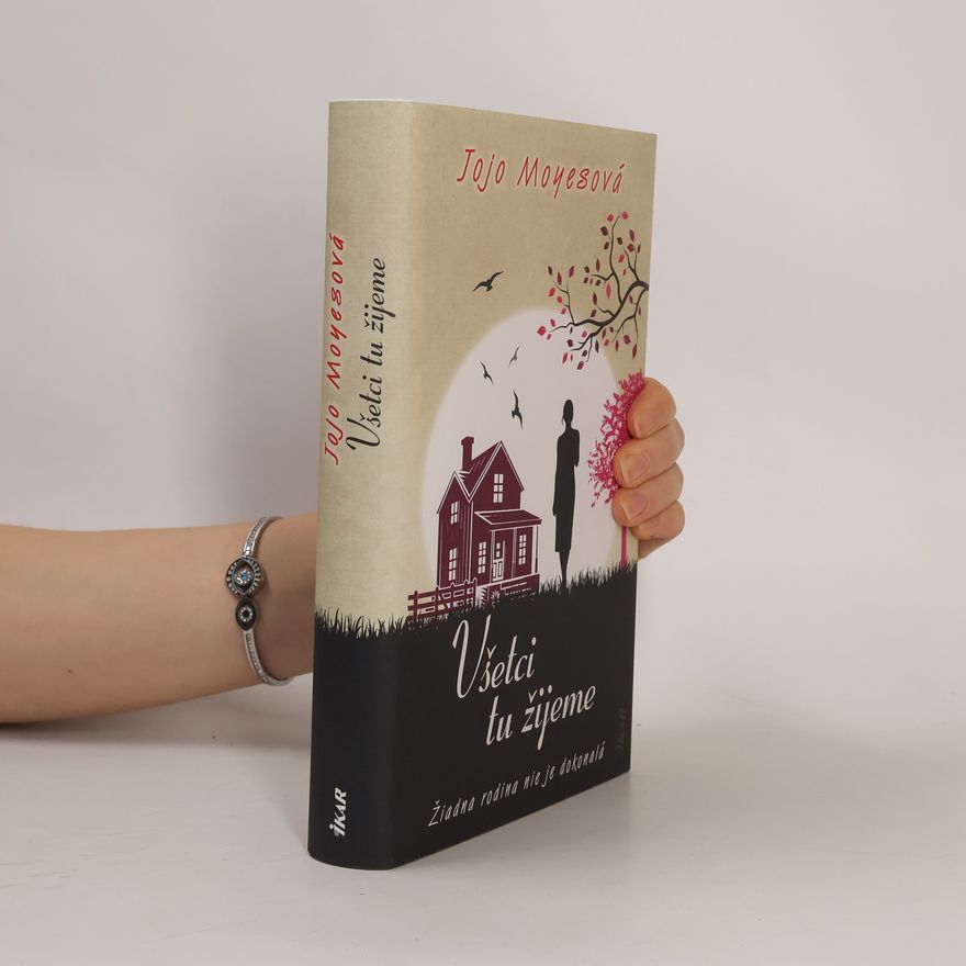 Jojo Moyes Všetci tu žijeme