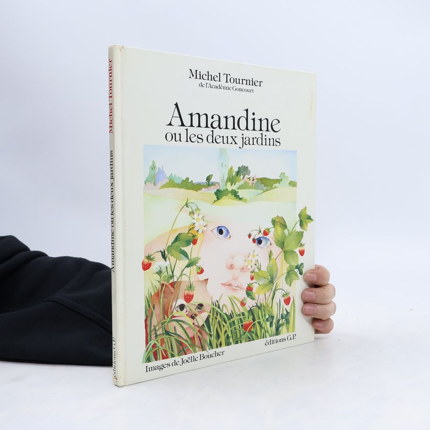 Joe lle Boucher Amandine ou les deux jardins