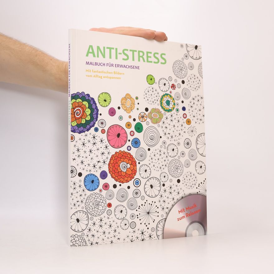 Autorenkollektiv Anti-Stress Malbuch für Erwachsene