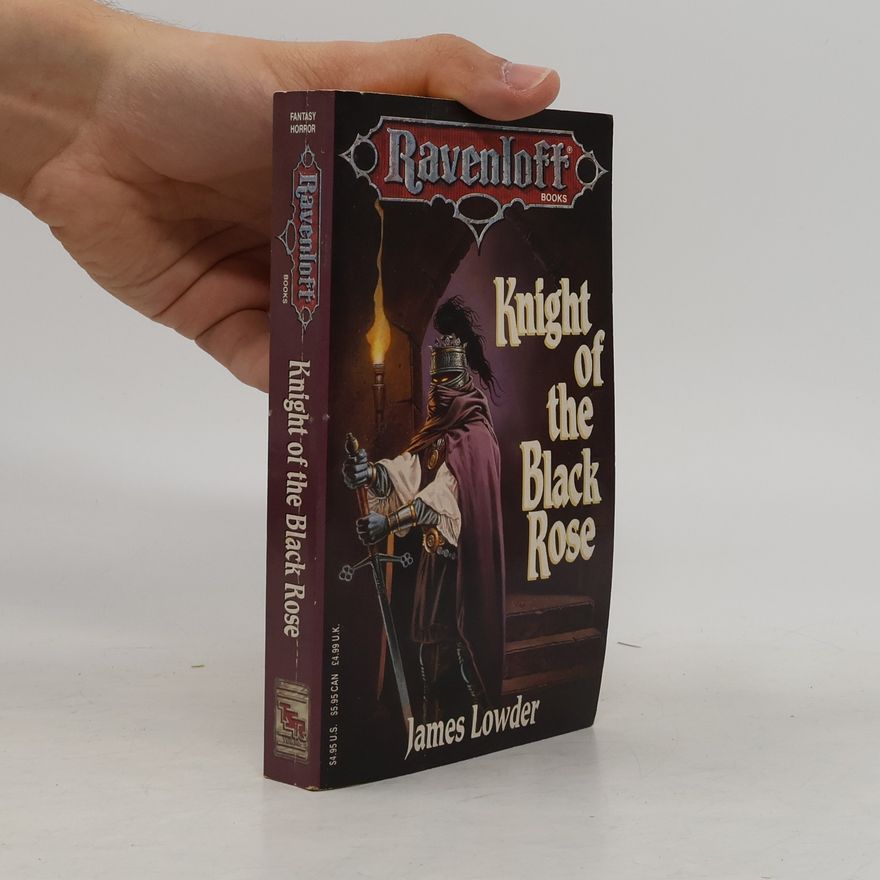 James Lowder Ravenloft - 1: Knight of the Black Rose