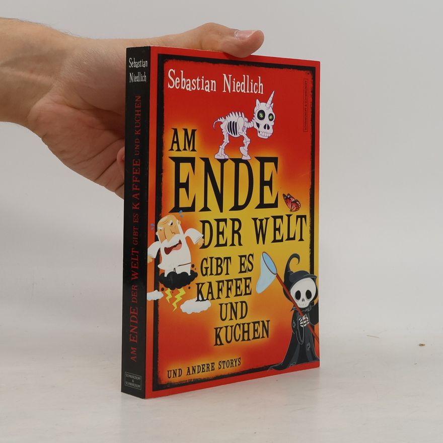 Sebastian Niedlich Am Ende der Welt gibt es Kaffee und Kuchen