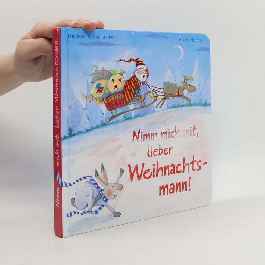 Andrea Hebrock Nimm mich mit, lieber Weihnachtsmann!