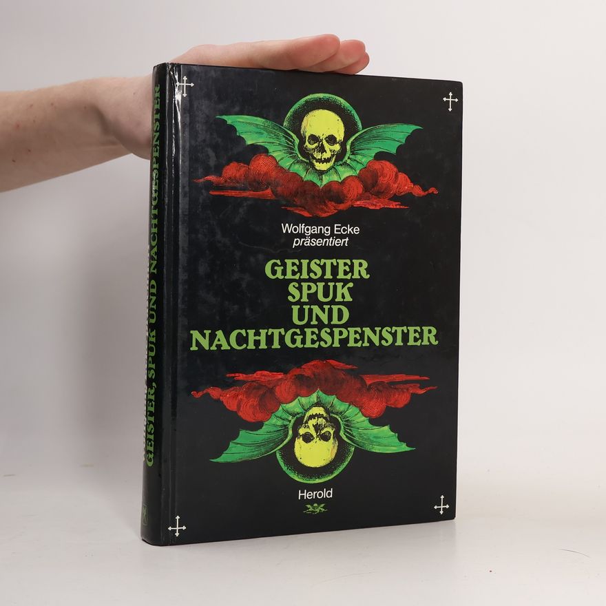 Wolfgang Ecke Geister, Spuk und Nachtgespenster