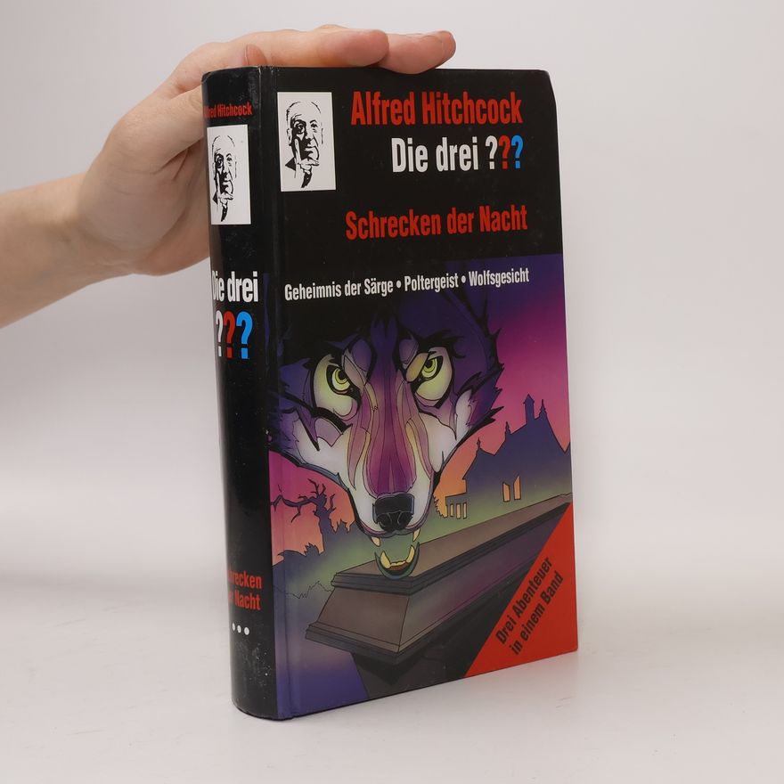 Alfred Hitchcock Die drei??? Schrecken der Nacht - Geheimnis der Särge. Poltergeist. Wolfsgesicht