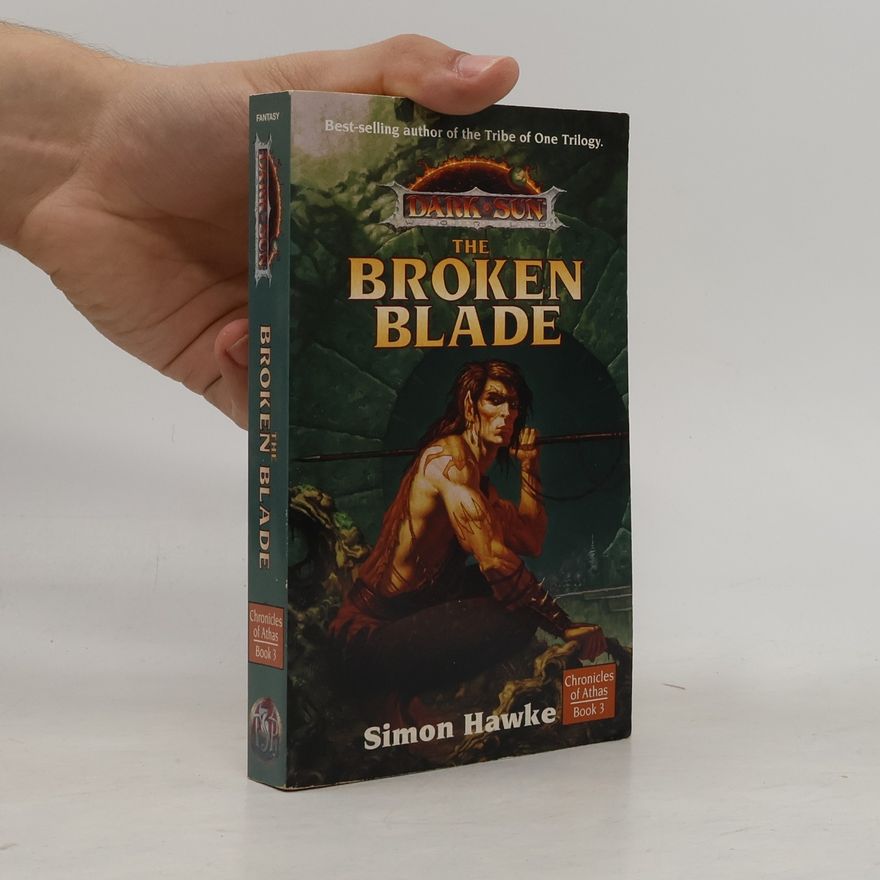 Simon Hawke Dark Sun Chronicles of Athas - 3: The Broken Blade