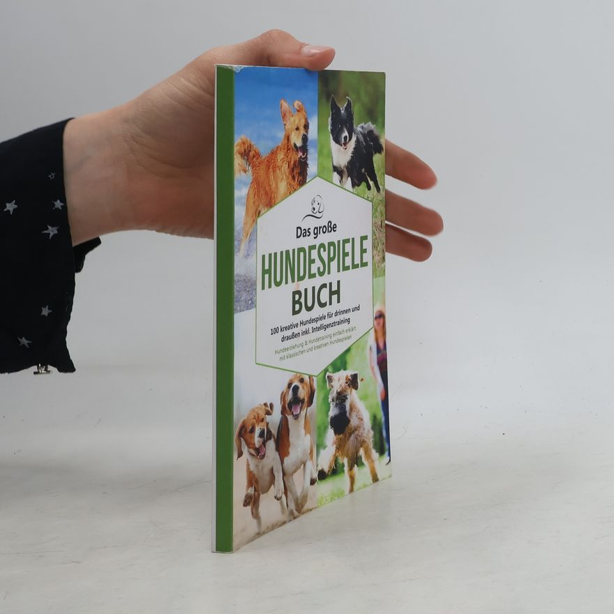 Johannes Herrmann Das große Hundespiele Buch – 100 kreative Hundespiele für drinnen und draußen inkl. Intelligenztraining