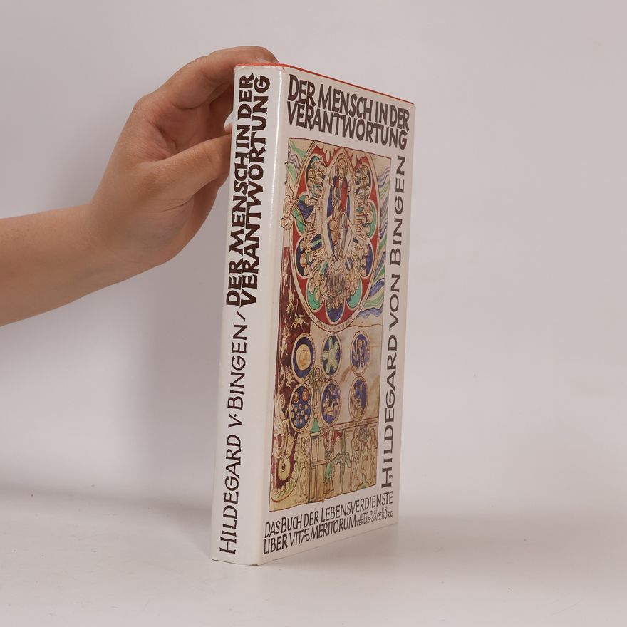 Hildegard von Bingen Der Mensch in der Verantwortung