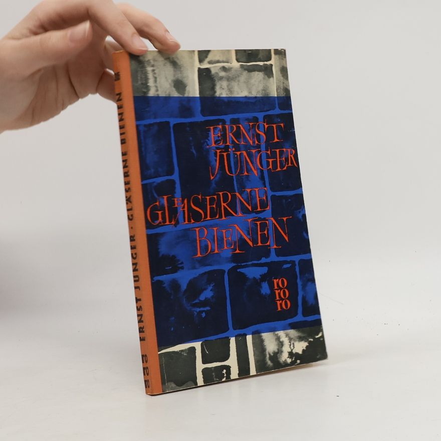 Ernst Jünger Gläserne Bienen