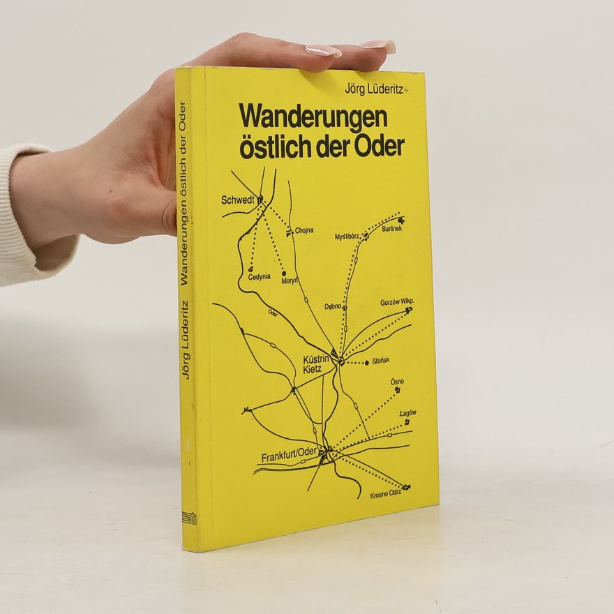 Joerg Luederitz Wanderungen östlich der Oder