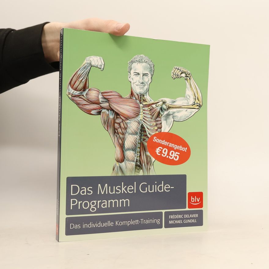 Frédéric Delavier Das Muskel-Guide-Programm