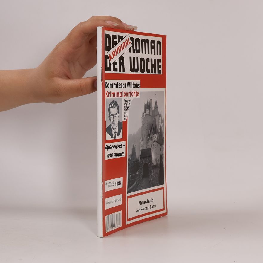 Roland Berry Kommissar Wiltons Kriminalberichte. Mitschuld