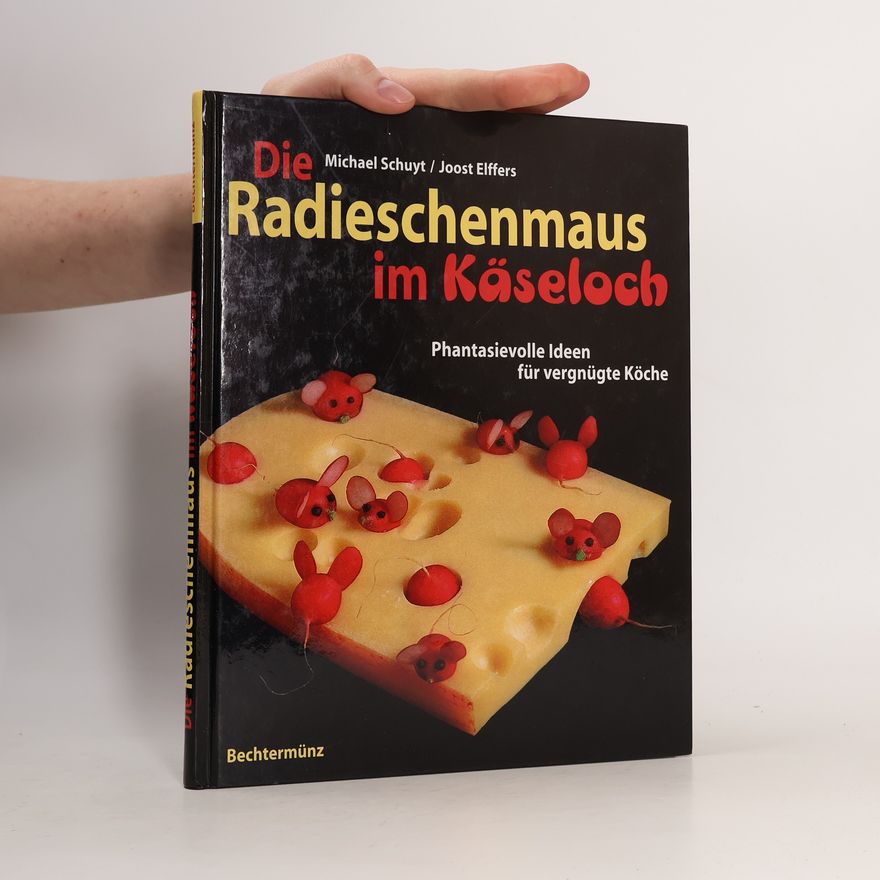 Michael Schuyt Die Radieschenmaus im Käseloch