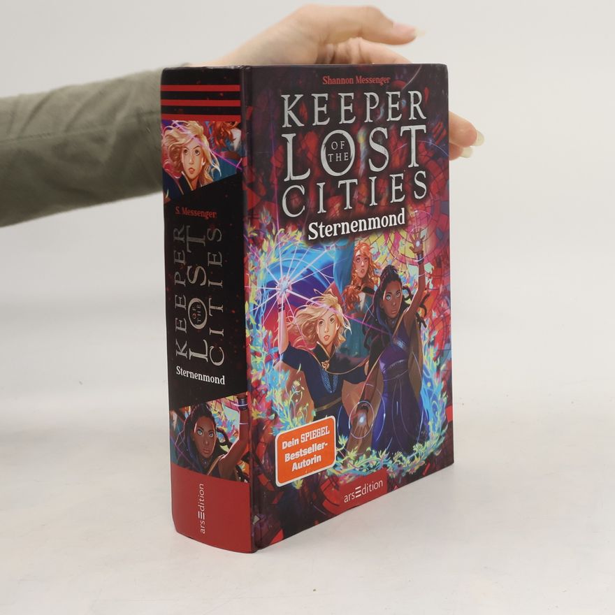 Shannon Messenger Keeper of the Lost Cities – Sternenmond (Keeper of the Lost Cities 9)