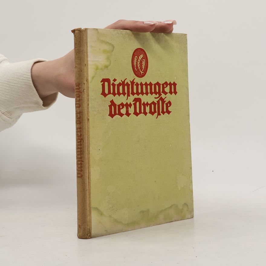 Friedrich Castelle Dichtungen der Droste