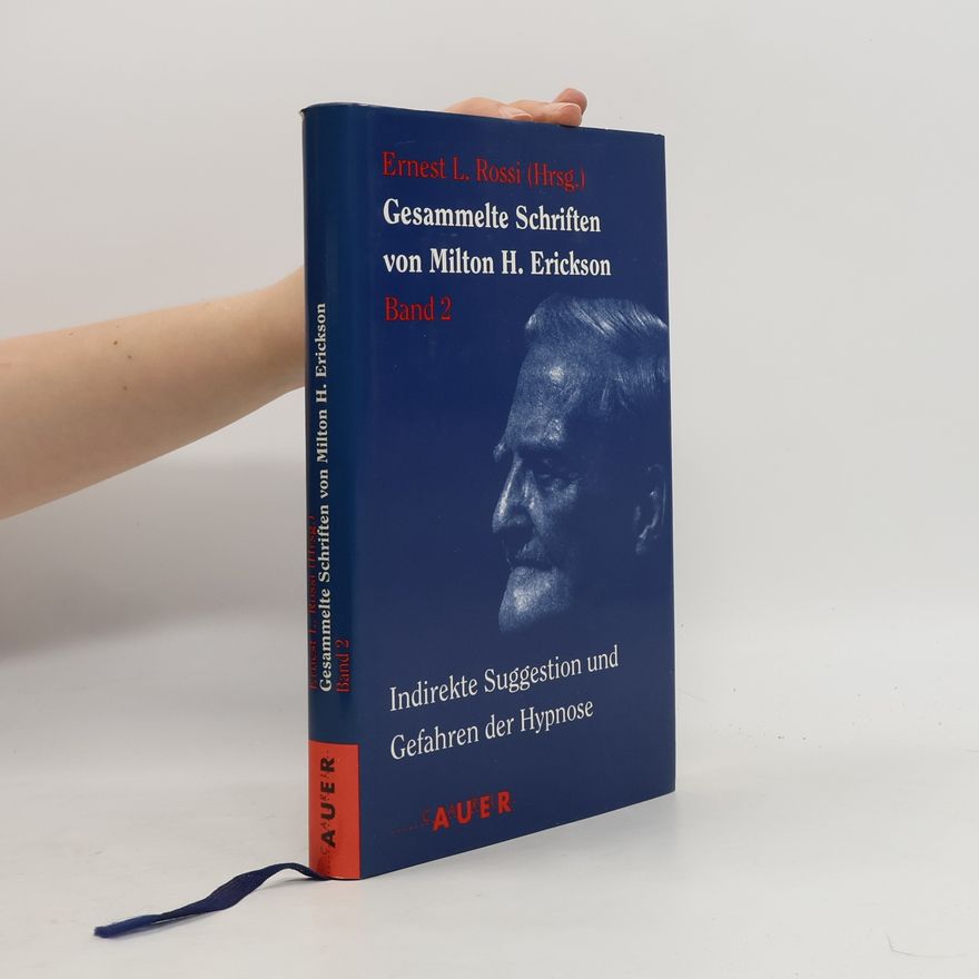 Milton H. Erickson Gesammelte Schriften