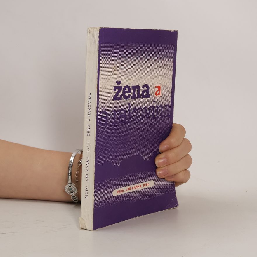 Jiří Kaňka Žena a rakovina