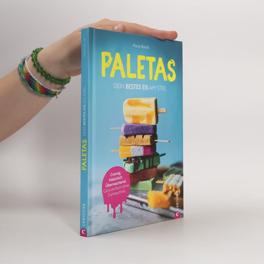 Ana Maria Pomar Borda Paletas. Dein bestes Eis am Stiel