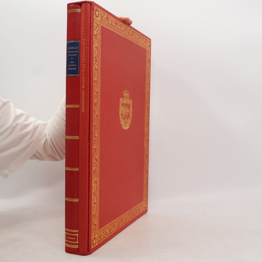 Giambattista Bodoni Cimelio tipografico pittorico di Gianbattista Bodoni. The Cimelio of G.B. Bodoni. Commentary