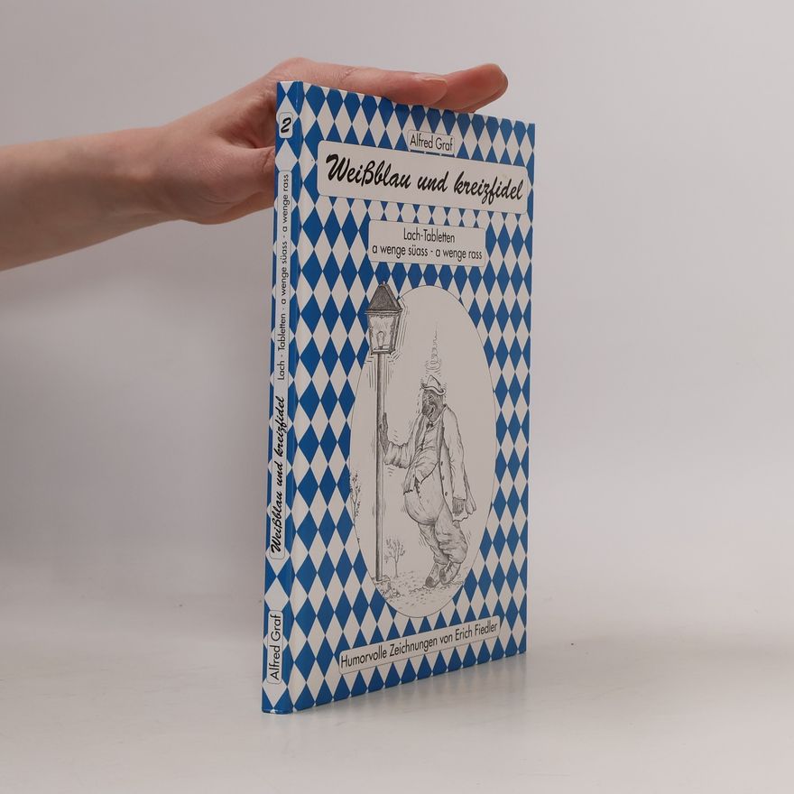 Alfred Graf Weißblau und kreizfidel