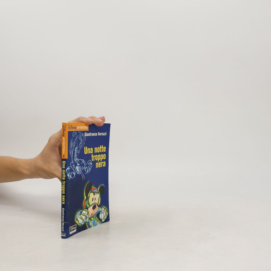 Gianfranco Nerozzi Disney Avventura - 4: Una notte troppo nera