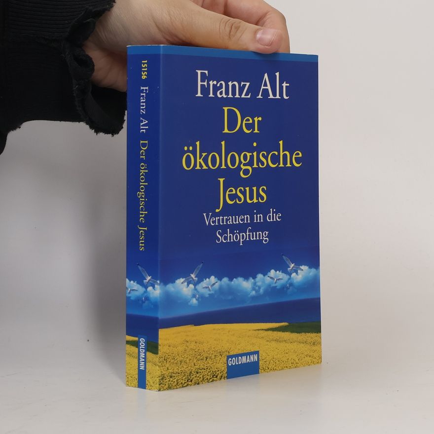 Franz Alt Der ökologische Jesus