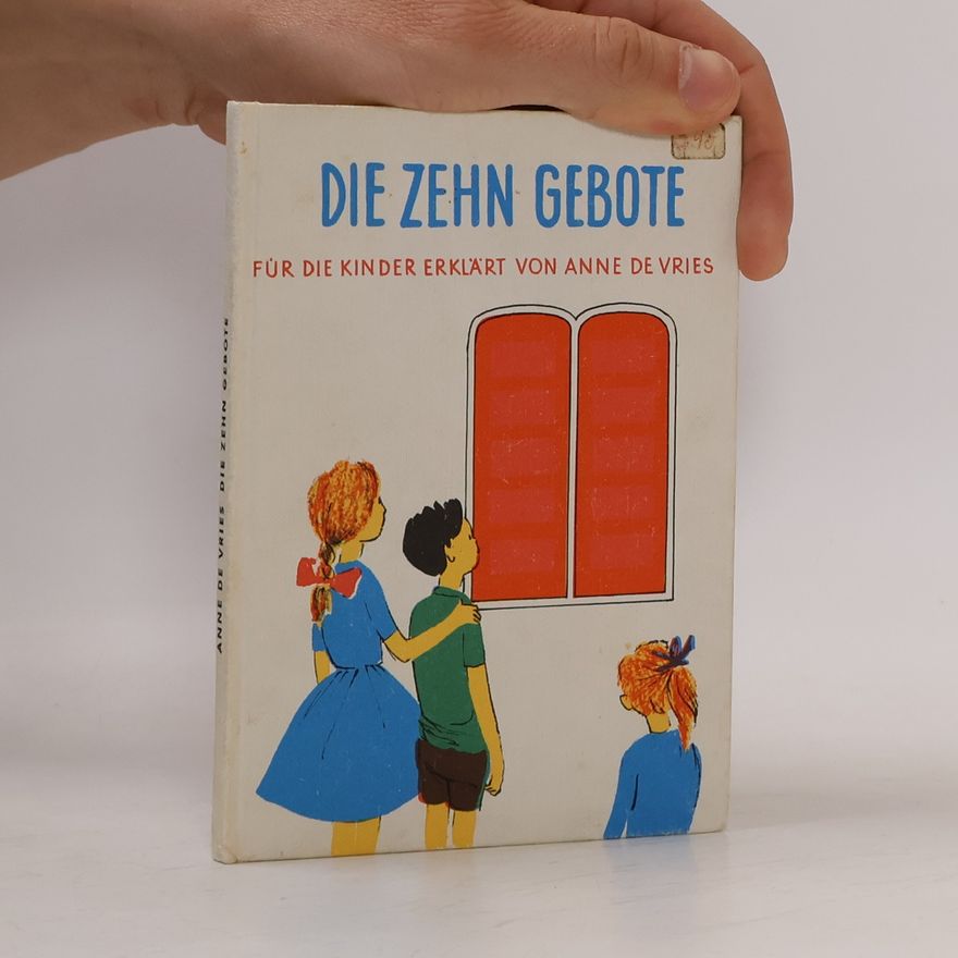 Anne de Vries Die zehn Gebote