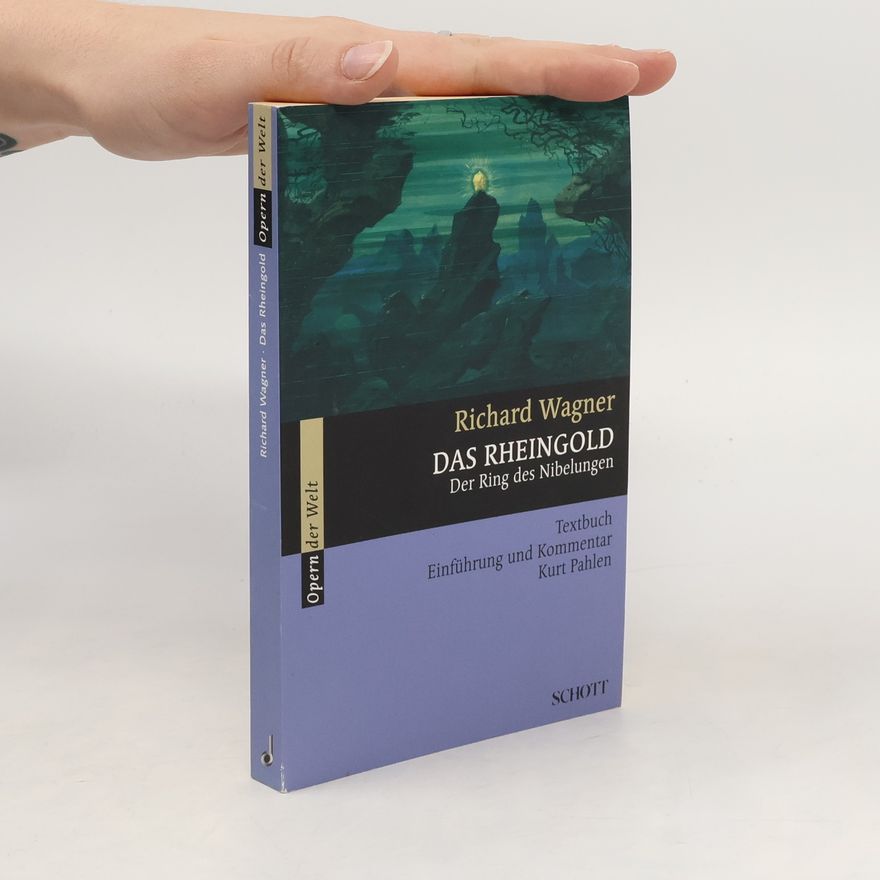 Richard Wagner Das Rheingold