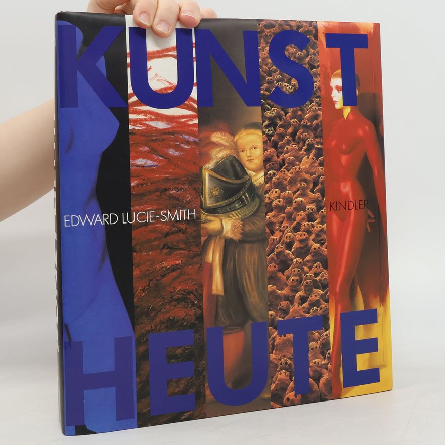 John Edward McKenzie Lucie-Smith Kunst heute