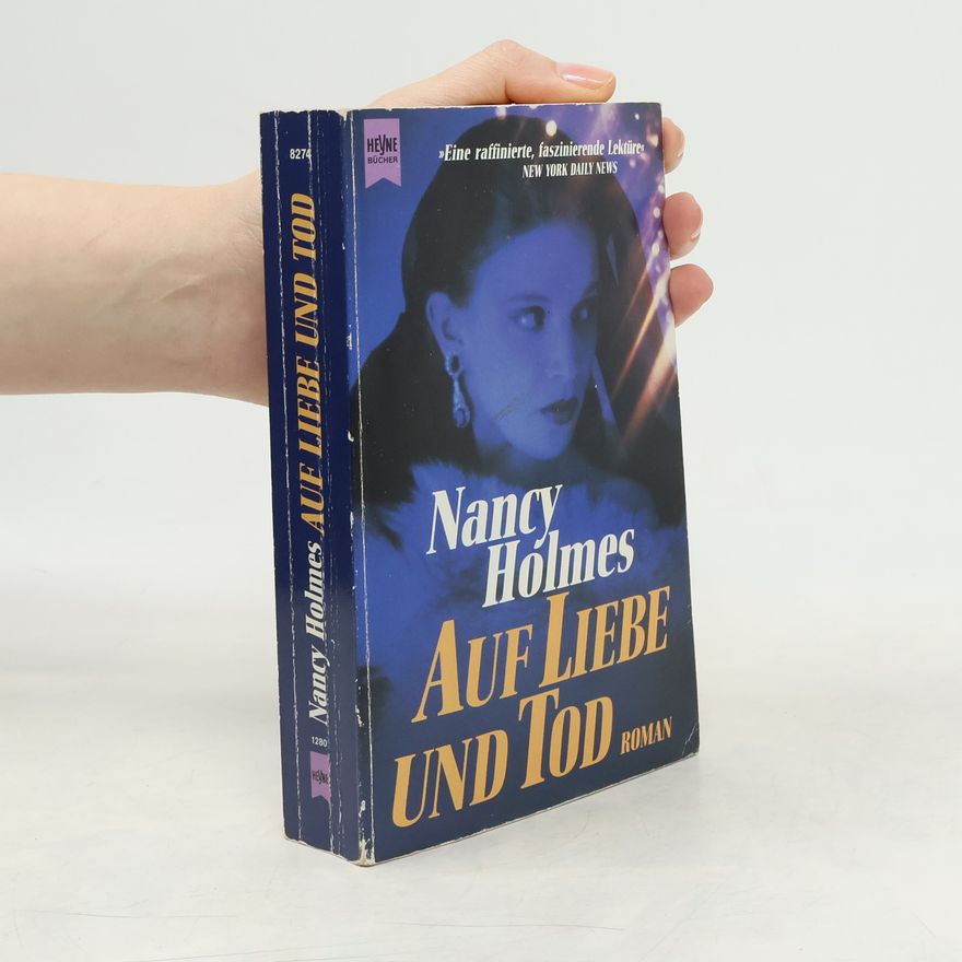 Nancy Holmes Auf Liebe und Tod