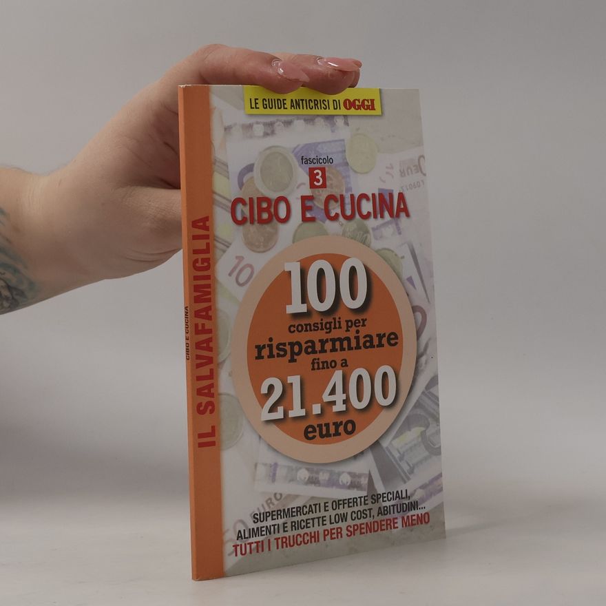 Autorenkollektiv Le Guide Anticrisi di OGGI 3. Cibo e cucina