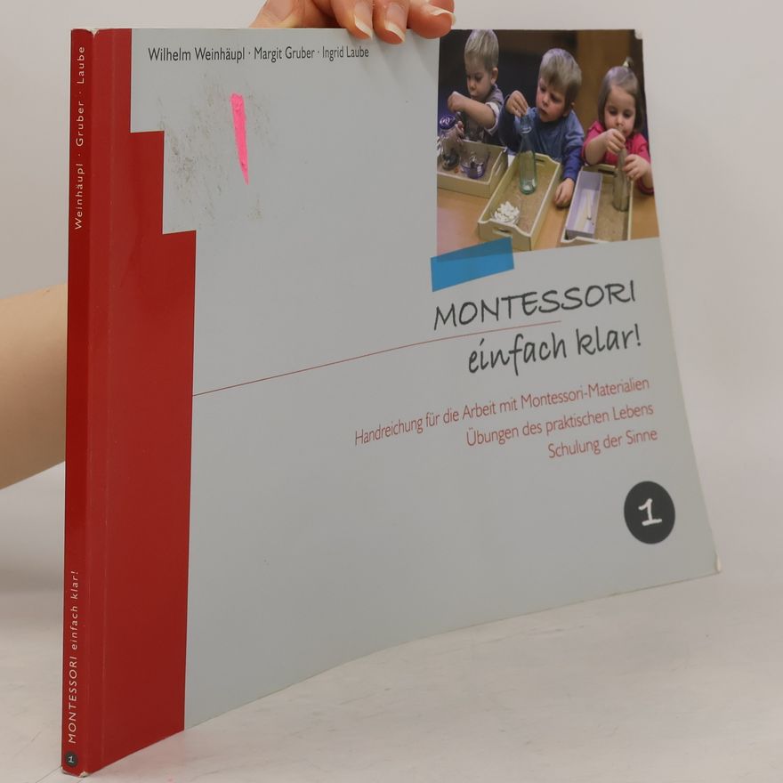 Kolektiv autorů Montessori einfach klar!