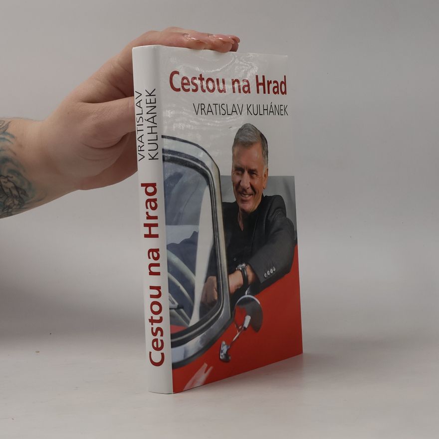 Vratislav Kulhánek Cestou na hrad