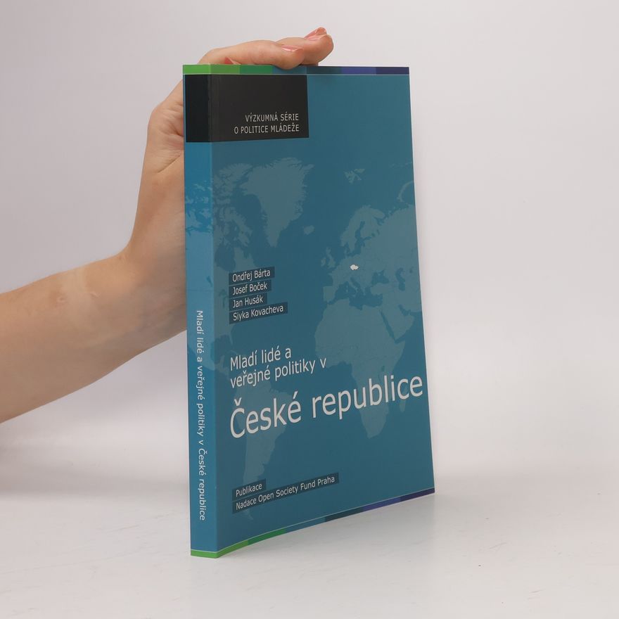 Josef Boček Mladí lidé a veřejné politiky v České republice