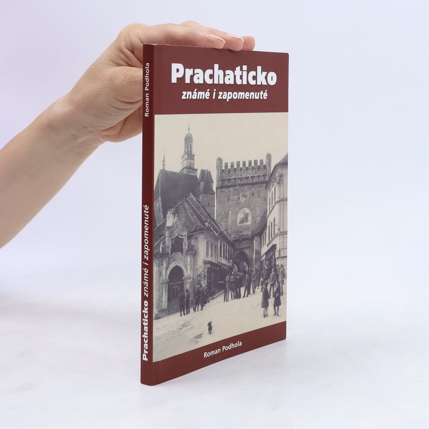 Roman Podhola Prachaticko, známé i zapomenuté